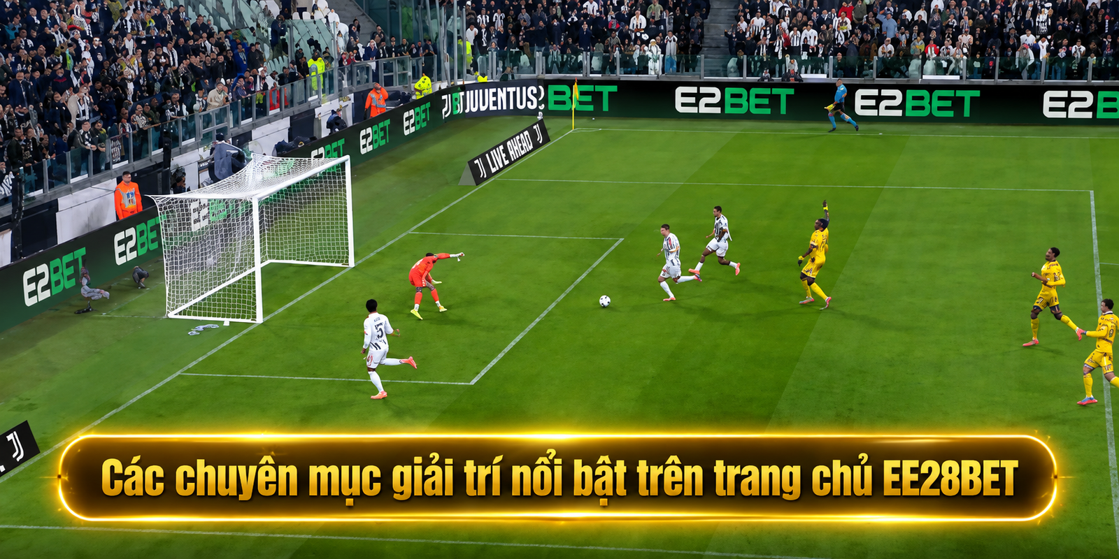 Các chuyên mục giải trí nổi bật trên trang chủ EE28BET