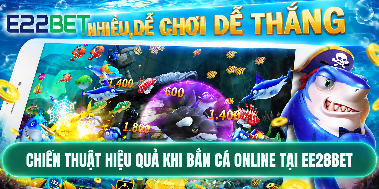Chiến thuật hiệu quả khi bắn cá online tại EE28BET