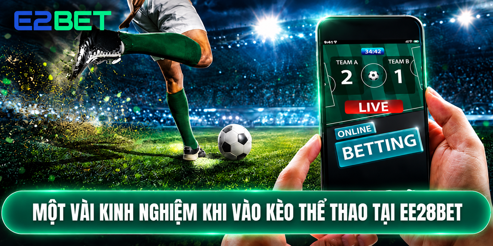 Một vài kinh nghiệm khi vào kèo thể thao tại EE28BET